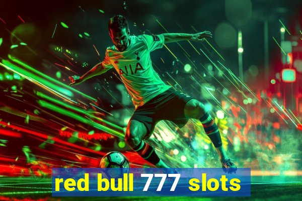 red bull 777 slots